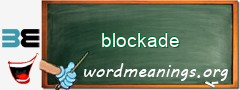 WordMeaning blackboard for blockade